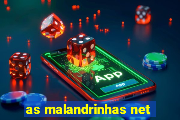 as malandrinhas net